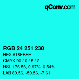 Color code: RGB 24 251 238 | qconv.com