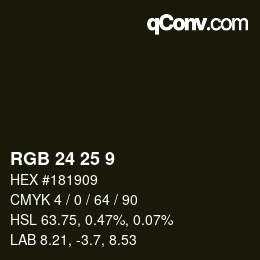 Color code: RGB 24 25 9 | qconv.com