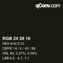 Color code: RGB 24 28 16 | qconv.com