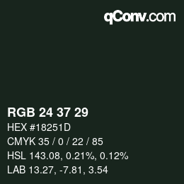 カラーコード: RGB 24 37 29 | qconv.com