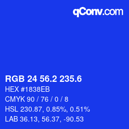 カラーコード: RGB 24 56.2 235.6 | qconv.com