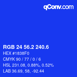 カラーコード: RGB 24 56.2 240.6 | qconv.com