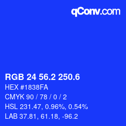 カラーコード: RGB 24 56.2 250.6 | qconv.com