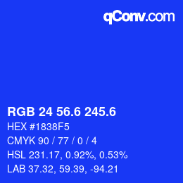 カラーコード: RGB 24 56.6 245.6 | qconv.com
