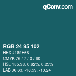 Color code: RGB 24 95 102 | qconv.com