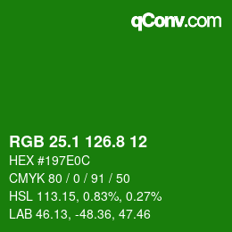 カラーコード: RGB 25.1 126.8 12 | qconv.com