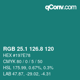 カラーコード: RGB 25.1 126.8 120 | qconv.com