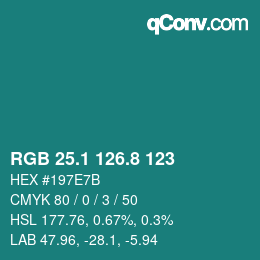 カラーコード: RGB 25.1 126.8 123 | qconv.com