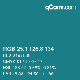 カラーコード: RGB 25.1 126.8 134 | qconv.com