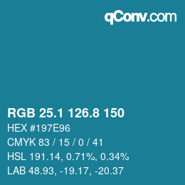 カラーコード: RGB 25.1 126.8 150 | qconv.com