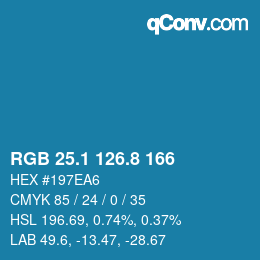 カラーコード: RGB 25.1 126.8 166 | qconv.com