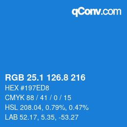 カラーコード: RGB 25.1 126.8 216 | qconv.com