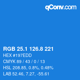 カラーコード: RGB 25.1 126.8 221 | qconv.com