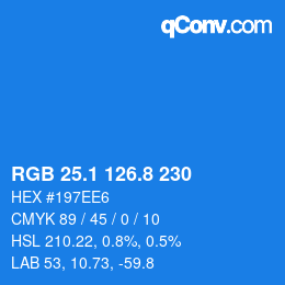 カラーコード: RGB 25.1 126.8 230 | qconv.com