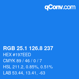 カラーコード: RGB 25.1 126.8 237 | qconv.com