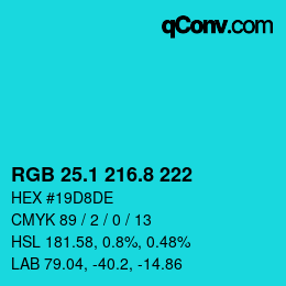 カラーコード: RGB 25.1 216.8 222 | qconv.com