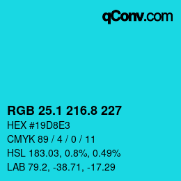 カラーコード: RGB 25.1 216.8 227 | qconv.com
