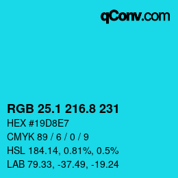 カラーコード: RGB 25.1 216.8 231 | qconv.com