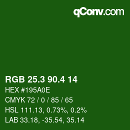 カラーコード: RGB 25.3 90.4 14 | qconv.com