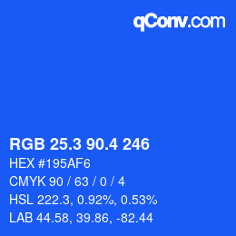 カラーコード: RGB 25.3 90.4 246 | qconv.com