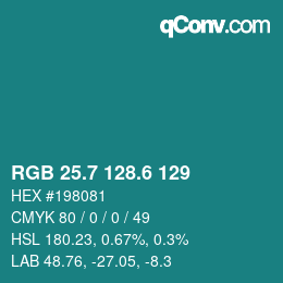 カラーコード: RGB 25.7 128.6 129 | qconv.com