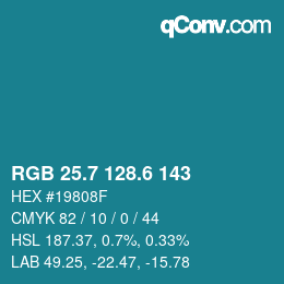 カラーコード: RGB 25.7 128.6 143 | qconv.com