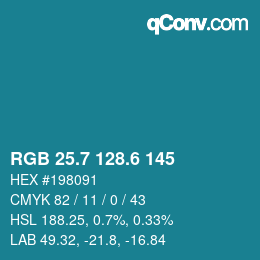 カラーコード: RGB 25.7 128.6 145 | qconv.com