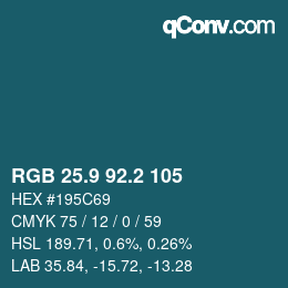 カラーコード: RGB 25.9 92.2 105 | qconv.com
