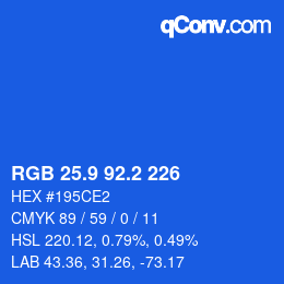 カラーコード: RGB 25.9 92.2 226 | qconv.com