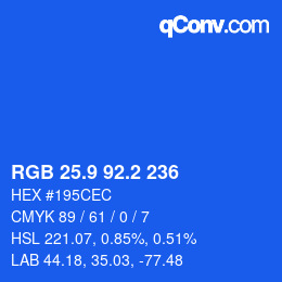 カラーコード: RGB 25.9 92.2 236 | qconv.com