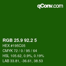カラーコード: RGB 25.9 92.2 5 | qconv.com