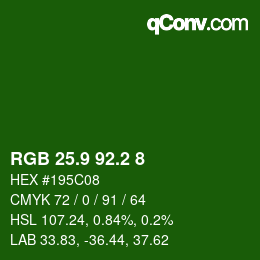 カラーコード: RGB 25.9 92.2 8 | qconv.com
