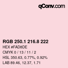 カラーコード: RGB 250.1 216.8 222 | qconv.com