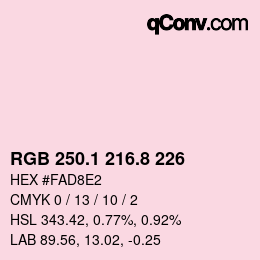 カラーコード: RGB 250.1 216.8 226 | qconv.com