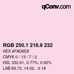 カラーコード: RGB 250.1 216.8 232 | qconv.com