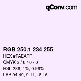 カラーコード: RGB 250.1 234 255 | qconv.com