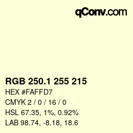 Color code: RGB 250.1 255 215 | qconv.com