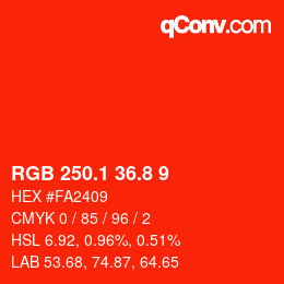 カラーコード: RGB 250.1 36.8 9 | qconv.com