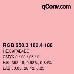カラーコード: RGB 250.3 180.4 188 | qconv.com