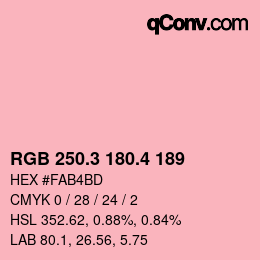 カラーコード: RGB 250.3 180.4 189 | qconv.com