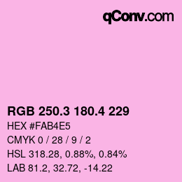 カラーコード: RGB 250.3 180.4 229 | qconv.com