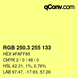 カラーコード: RGB 250.3 255 133 | qconv.com