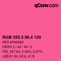 カラーコード: RGB 250.3 90.4 150 | qconv.com