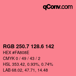 カラーコード: RGB 250.7 128.6 142 | qconv.com