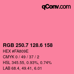 カラーコード: RGB 250.7 128.6 158 | qconv.com