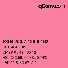 カラーコード: RGB 250.7 128.6 162 | qconv.com