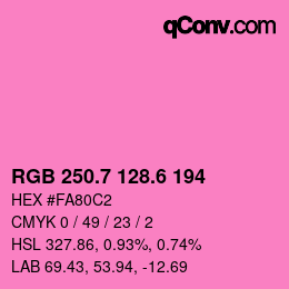 カラーコード: RGB 250.7 128.6 194 | qconv.com