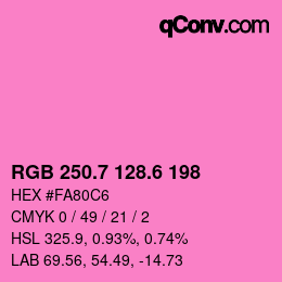 カラーコード: RGB 250.7 128.6 198 | qconv.com