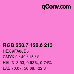 カラーコード: RGB 250.7 128.6 213 | qconv.com