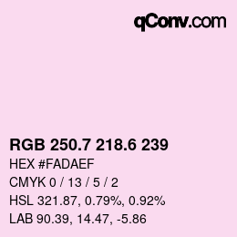 カラーコード: RGB 250.7 218.6 239 | qconv.com